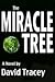 The Miracle Tree