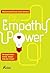 The Empathy Power "Mengoptimalkan Konerja Dgn Kekuatan Empati"