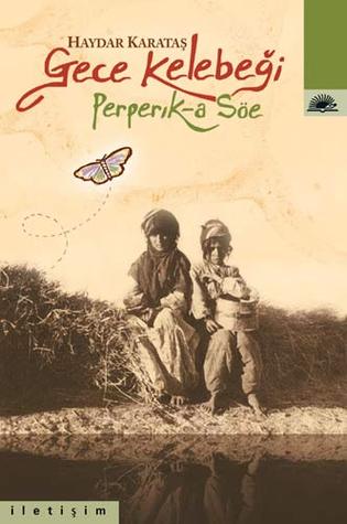 Gece Kelebeği: Perperık-a Söe (Paperback)