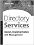 Directory Services: Design, Implementation and Management (Enterprise Computing)