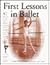 First Lessons in Ballet