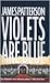 Violets Are Blue (Alex Cross #7)