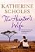 The Hunter's Wife by Katherine Scholes