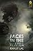 Faces in the water by Ranjit Lal