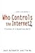 Who Controls the Internet?