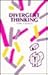 Divergent Thinking: (Publications in Creativity Research)