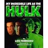 My Incredible Life As the Hulk My Incredible Life As the Hulk