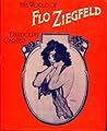 The World of Flo Ziegfeld