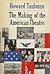 Making of American Theatre