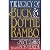 The Legacy of Buck and Dottie Rambo: The inspiring story of the family that changed the direction of gospel music The Legacy of Buck and Dottie Rambo: The inspiring story of the family that changed the direction of gospel music