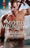 Surrender to an Irish Warrior by Michelle Willingham