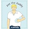 Pat the Daddy by Kate Merrow Nelligan