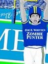 Zombie Punter by Zoe E. Whitten