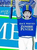 Zombie Punter (Zombie Era, #1)