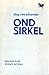 Ond sirkel by Dag Ove Johansen