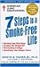 American Lung Association's 7 Steps to a Smoke Free Life by Edward Fisher