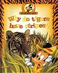 Why Do Tigers Have Stripes?