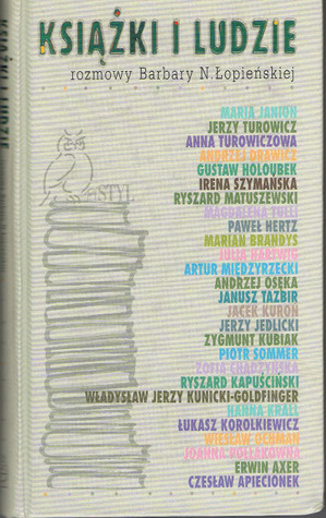 Książki i ludzie. Rozmowy Barbary N. Łopieńskiej