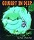 Gilbert in Deep