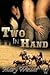 Two In Hand