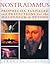 Nostradamus: Prophesies Fulfilled and Predictions for the Millennium & Beyond