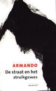 De straat en het struikgewas (Hardcover)