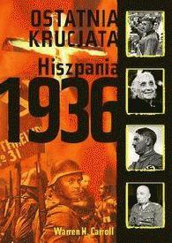 Ostatnia Krucjata Hiszpania 1936
