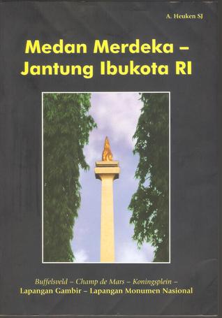 Medan Merdeka - Jantung Ibukota RI