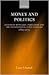 Money and Politics: European Monetary Unification and the International Gold Standard (1865-1873)