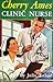 Cherry Ames, Clinic Nurse (Cherry Ames #13)
