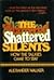 The Shattered Silents : How the Talkies Came to Stay