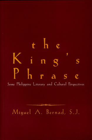 The King's Phrase: Some Philippine Literary and Cultural Perspectives