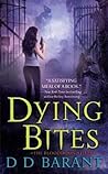 Dying Bites by D.D. Barant