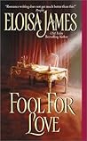 Fool for Love by Eloisa James
