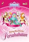 Kisah Si Puteri: Riang Ria Dunia Persahabatan