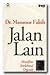 Jalan Lain: Manifesto Intel...