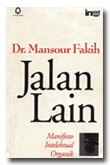 Jalan Lain: Manifesto Intelektual Organik