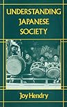 Understanding Japanese Society by Joy Hendry