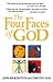 The Four Faces of God by John Bickersteth