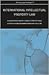 International Intellectual Property Law: A Country-by-Country Look at IP Protection & Litigation in Major Markets Around the Globe (Winning Legal Strategies)