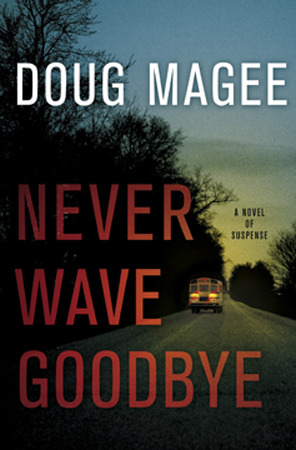Never Wave Goodbye (Hardcover)