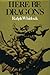 Here be Dragons