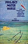 Project Water Horse by Tim Dinsdale Project Water Horse by Tim Dinsdale