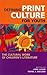 Defining Print Culture for Youth: The Cultural Work of Children's Literature (Beta Phi Mu Monograph Series)