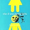 Else It Was Purely Girls Else It Was Purely Girls