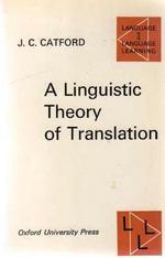 A Linguistic Theory of Translation (Language & Language Learning)