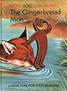 Now You Can Read the Gingerbread Man by Lucy Kincaid
