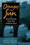 Oranges in the Sun: Short Stories from the Arabian Gulf