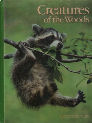 Creatures of the Woods (Books for Young Explorers)