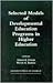 Selected Models of Developmental Education Programs in Higher... by Vernon L. Farmer